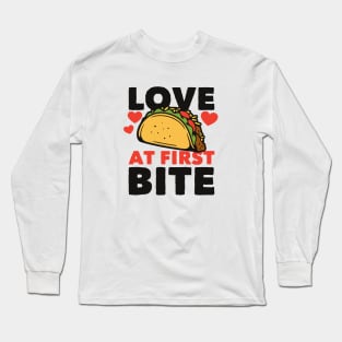 Love at First Bite // Taco Lover Long Sleeve T-Shirt